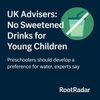 UK Advisers Recommend Avoiding Sweetened Drinks for Young Children: What Parents Need to Know