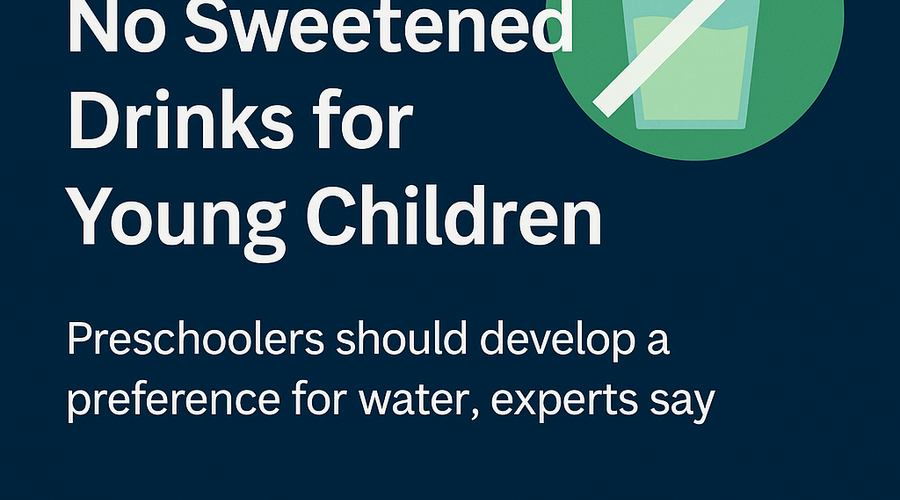 UK Advisers Recommend Avoiding Sweetened Drinks for Young Children: What Parents Need to Know
