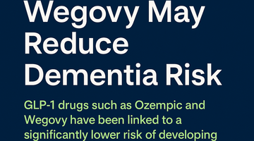 Ozempic and Wegovy Linked to Lower Dementia Risk: New Study Reveals Brain Health Benefits of GLP-1 Drugs