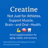 Creatine Supplementation: Beyond Muscles—Supporting Aging, Cognition, and Oral Health
