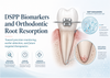 Root Resorption, Biomarkers, and the Future of Precision Orthodontics